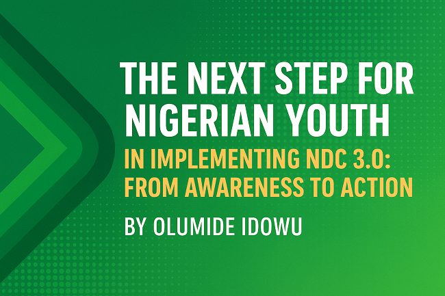 Next step for Nigerian youth in implementing NDC 3.0: From awareness to action